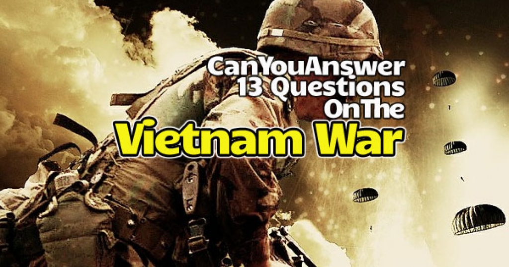 Quizwow - Can You Answer 13 Questions On The Vietnam War?