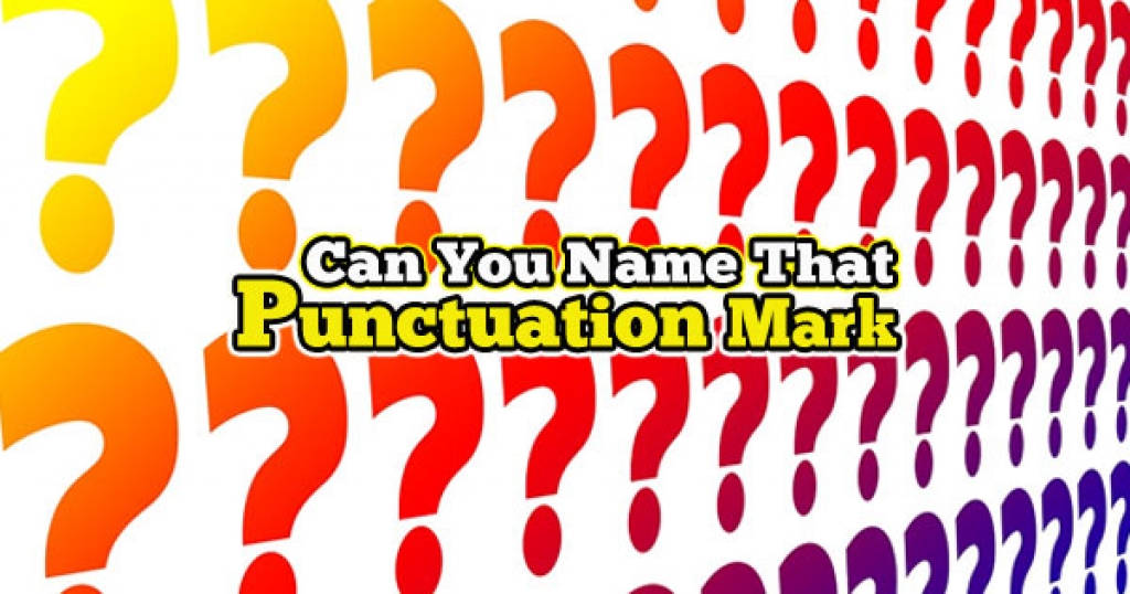 quizwow - Can You Name That Punctuation Mark?