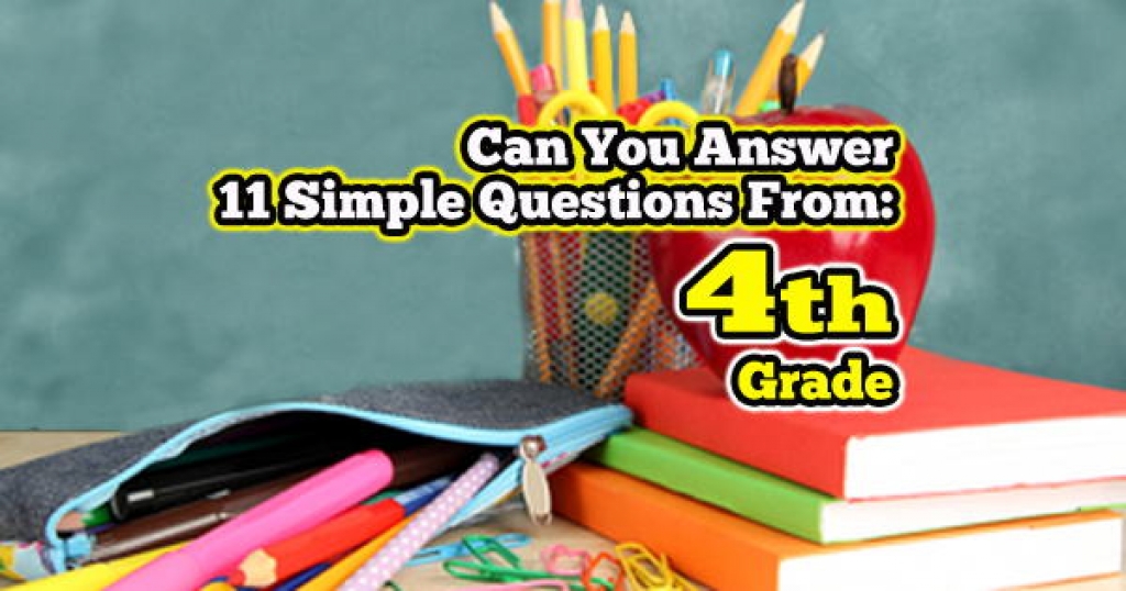 Quizwow Can You Answer 11 Easy Questions From The 4th Grade 9309