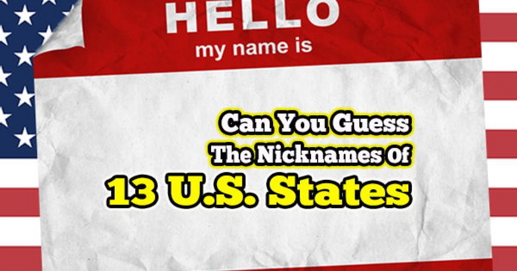 Quizwow Can You Guess The Nicknames Of 13 Us States 1403